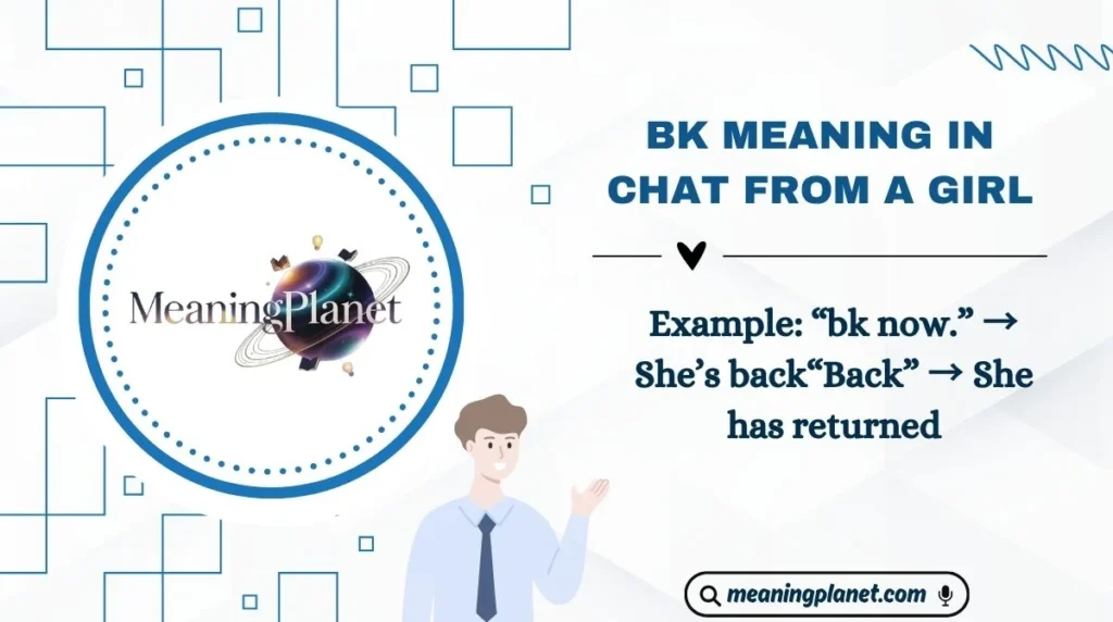 BK Meaning in Chat from a Girl