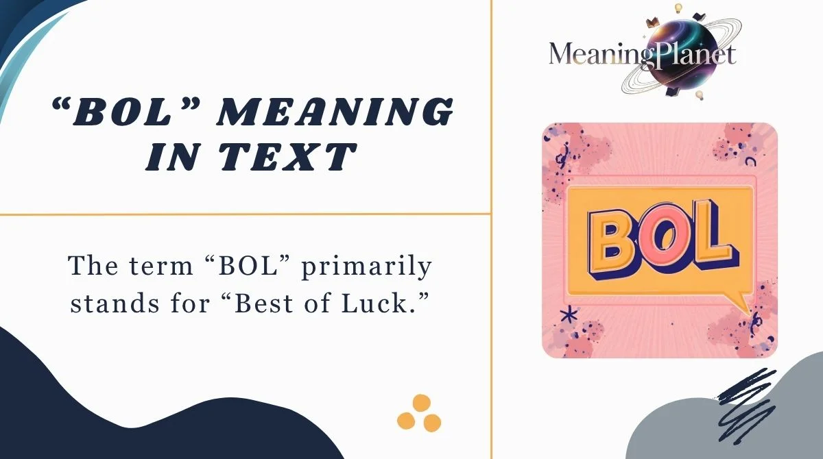 “BOL” Meaning in Text