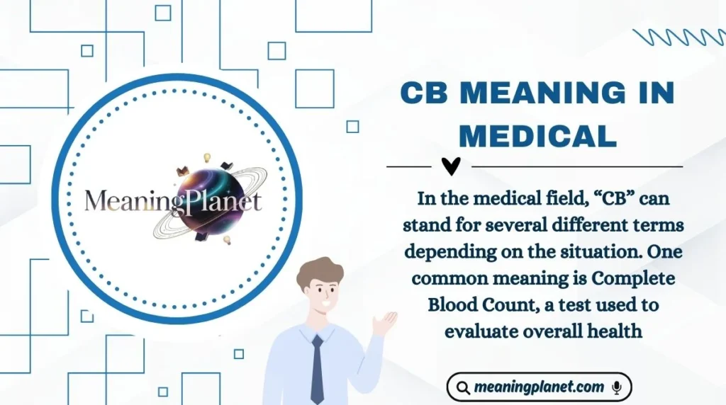 CB Meaning in Medical