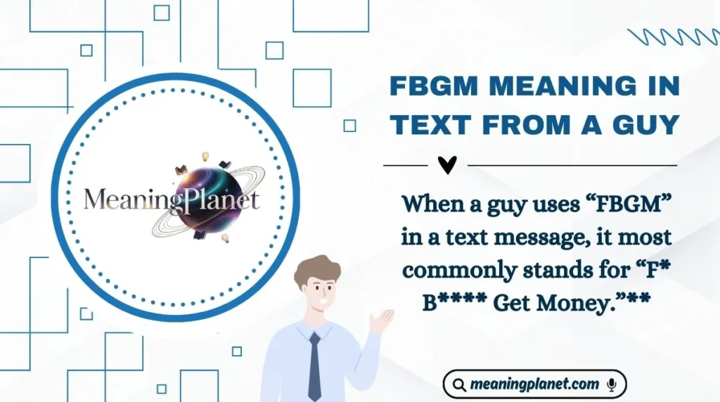 FBGm Meaning in Text from a Guy