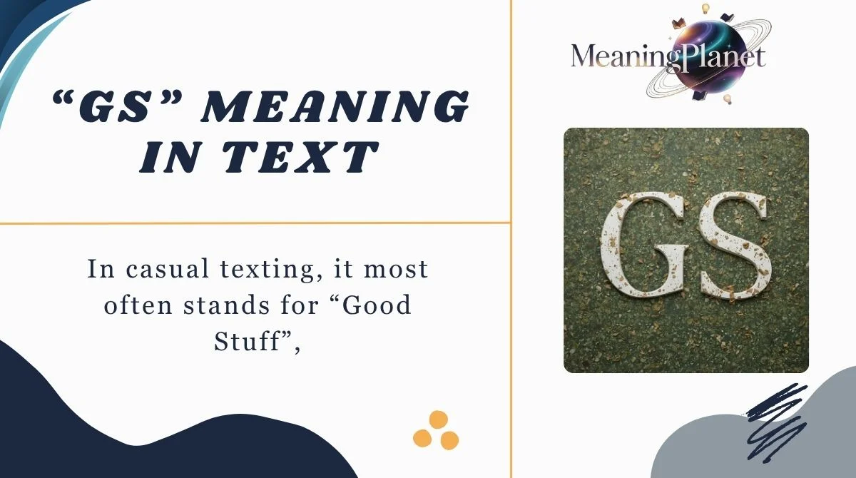 “GS” Meaning in Text