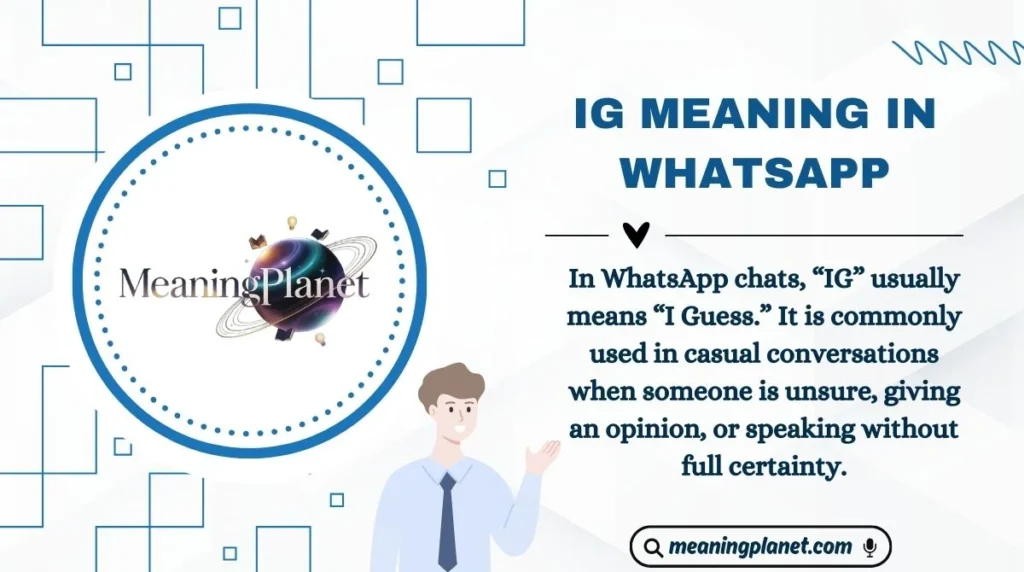 IG Meaning in WhatsApp