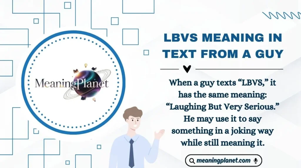 LBVS Meaning in Text from a Guy