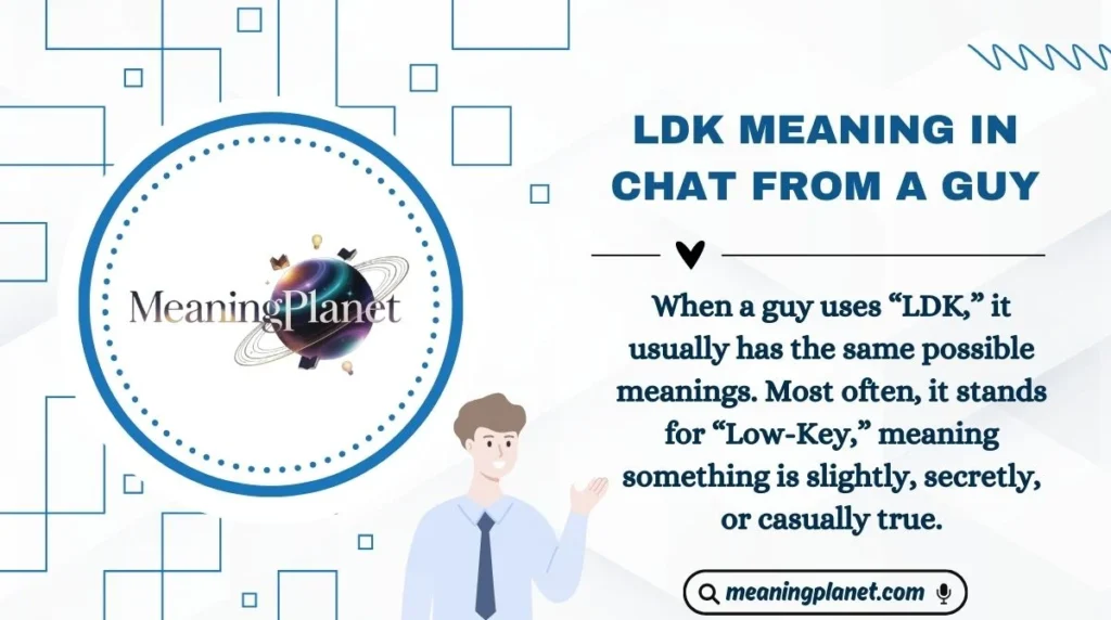 LDK Meaning in Chat from a Guy