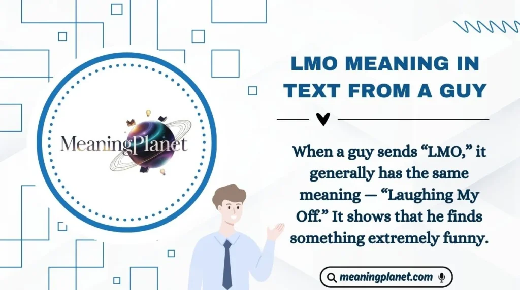LMO Meaning in Text from a Guy