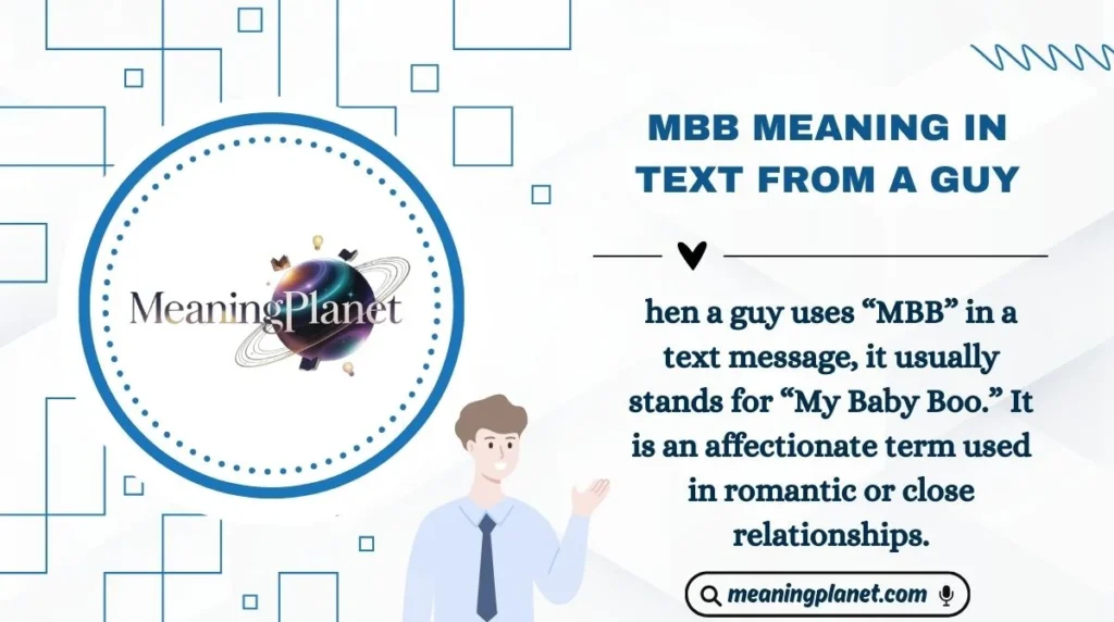MBB Meaning in Text from a Guy