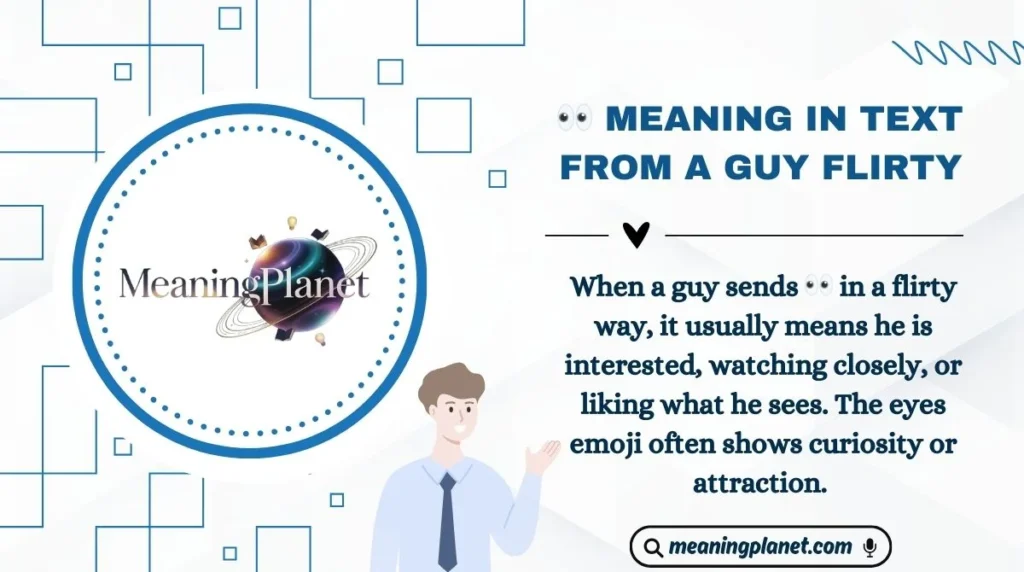 👀 Meaning in Text from a Guy Flirty