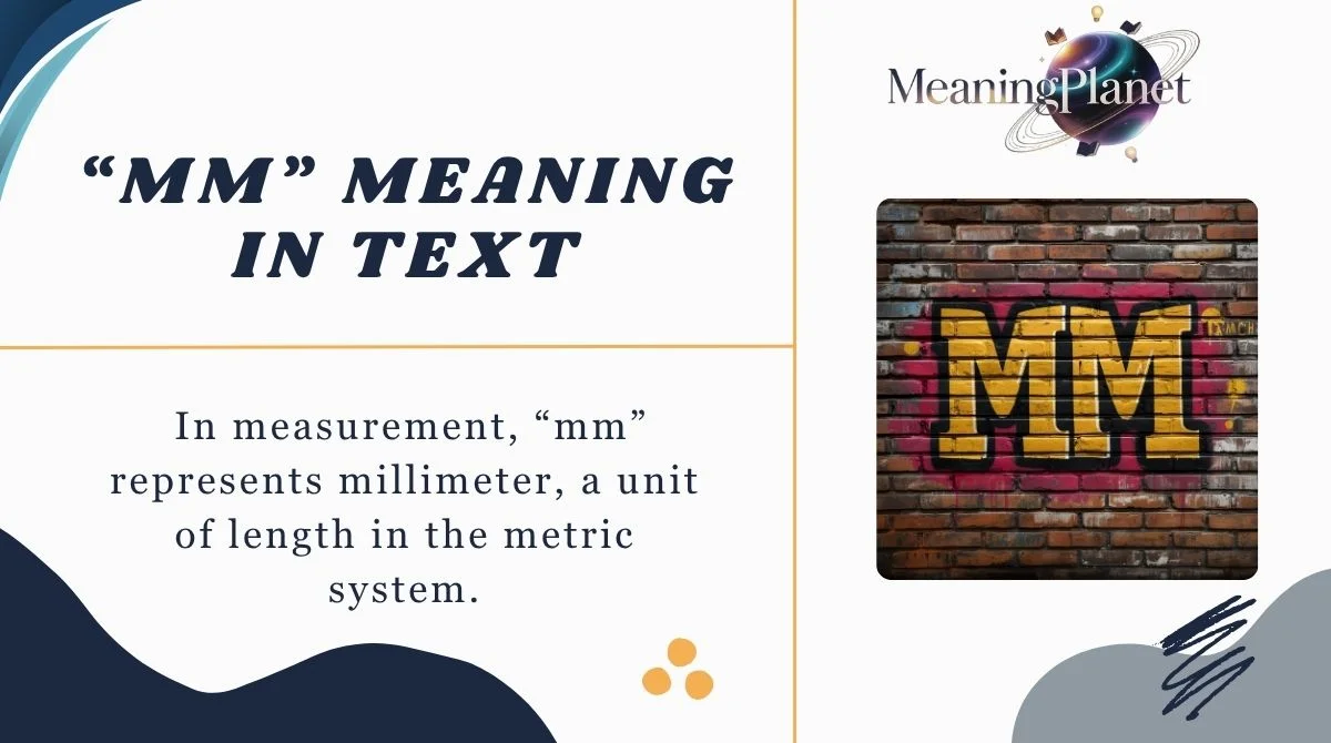 “MM” Meaning in Text