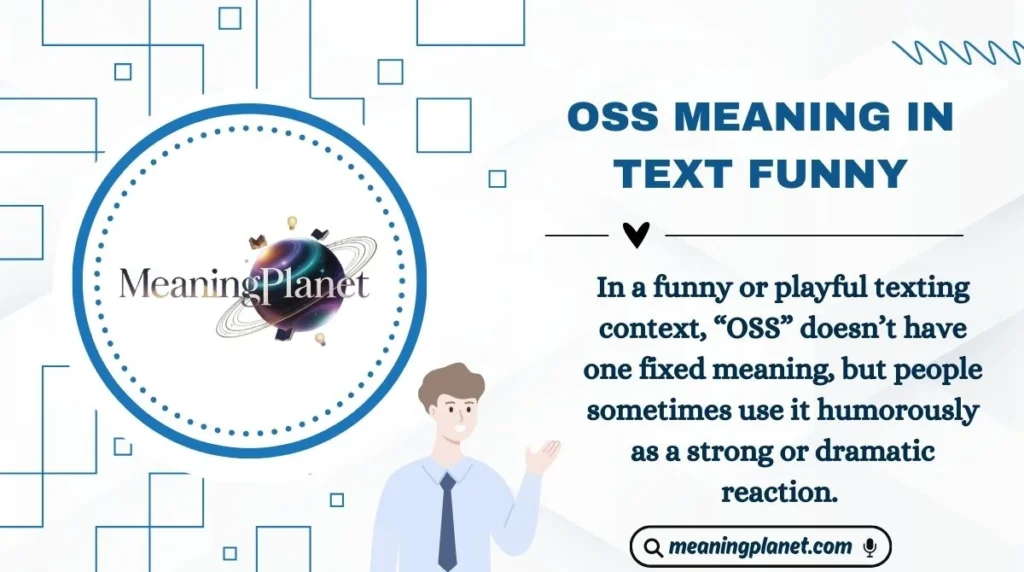 OSS Meaning in Text Funny
