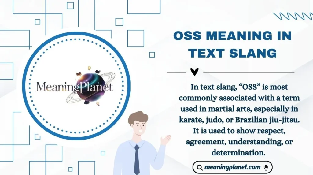 OSS Meaning in Text Slang