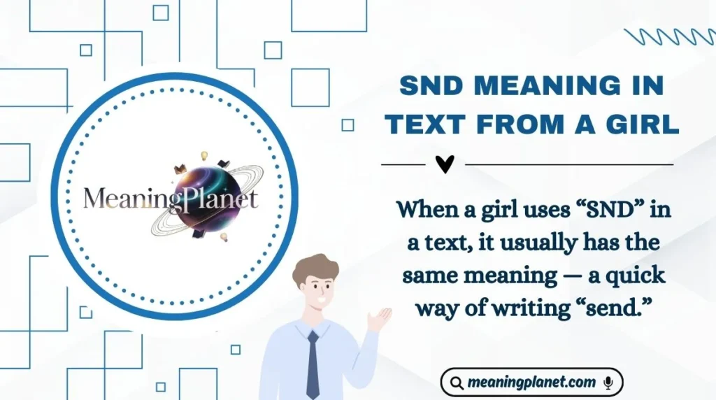 SND Meaning in Text from a Girl