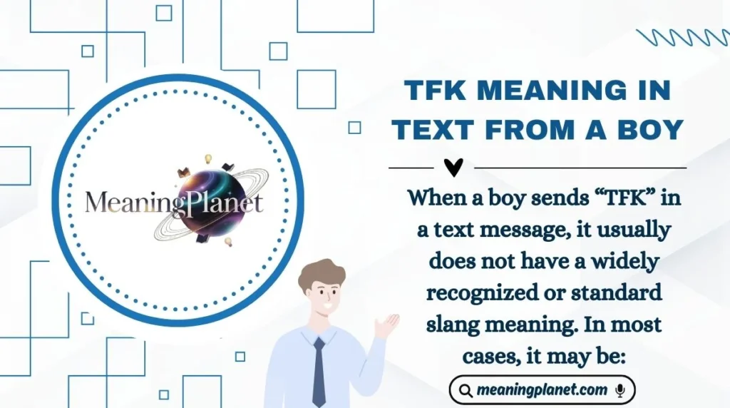 TFK Meaning in Text from a Boy