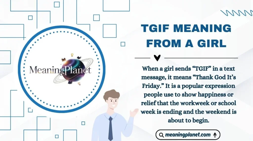 TGIF Meaning from a Girl