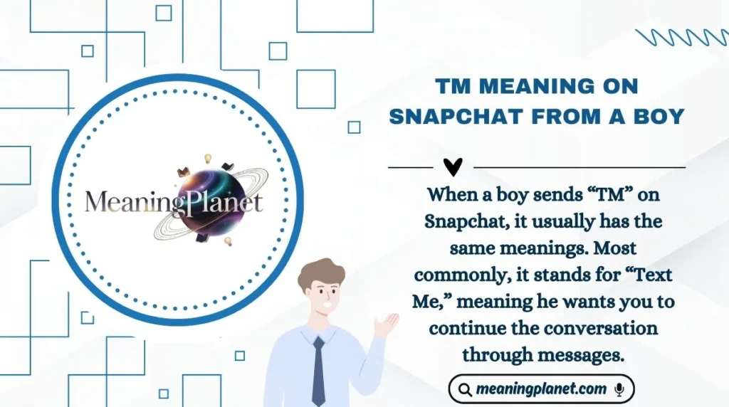 TM Meaning on Snapchat from a Boy