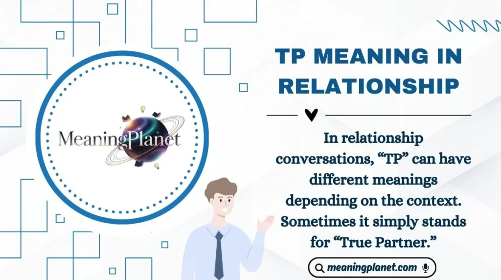 TP Meaning in Relationship