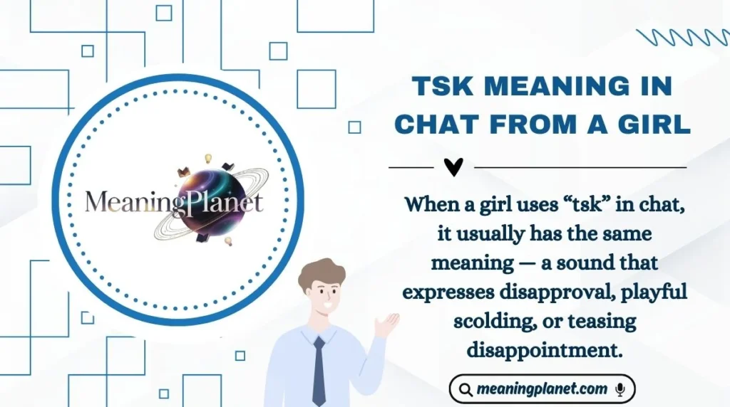 TSK Meaning in Chat from a Girl