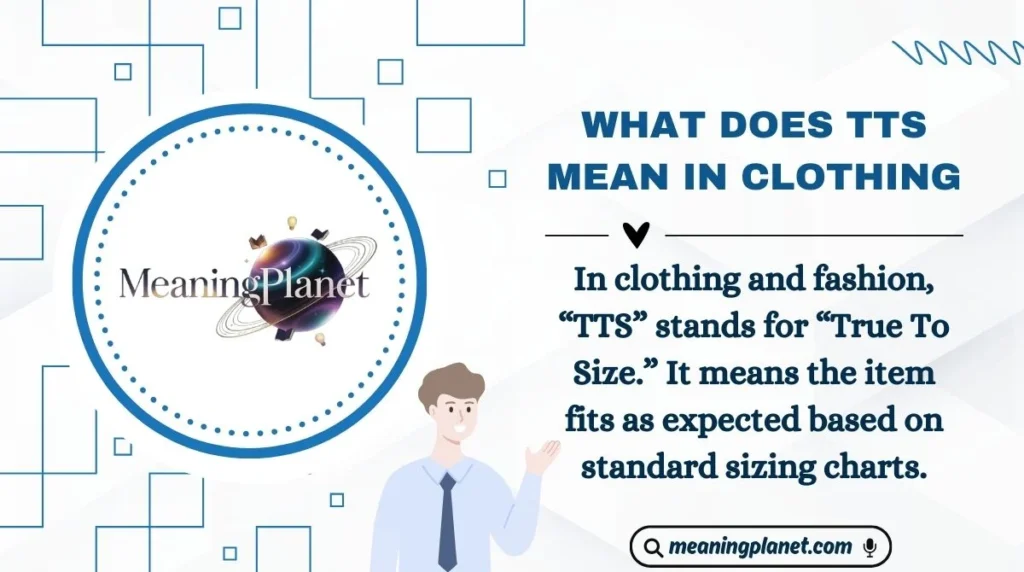 What Does TTS Mean in Clothing