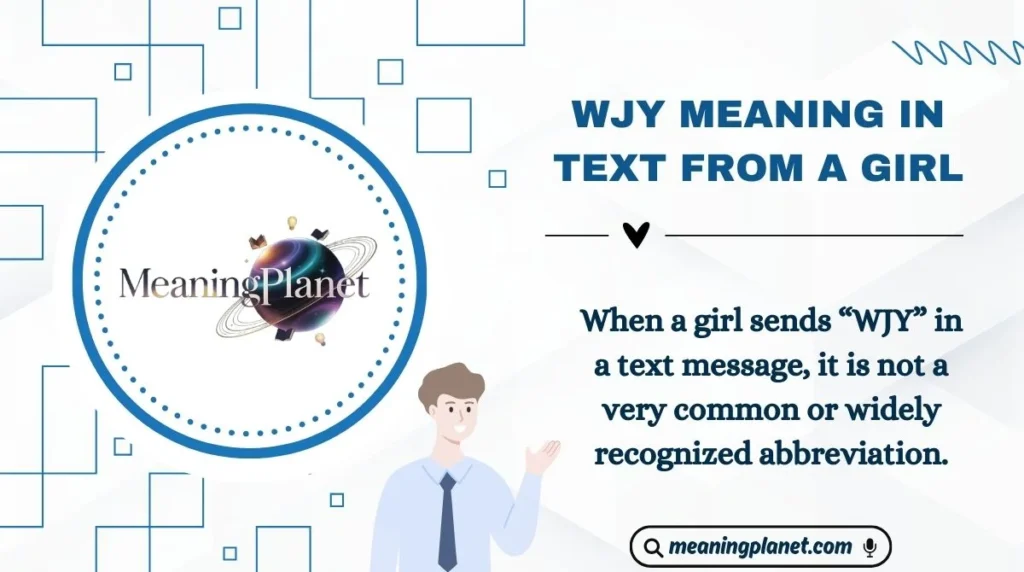 WJY Meaning in Text from a Girl