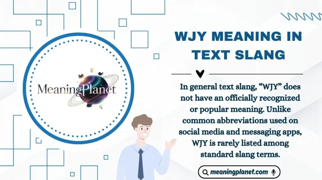 WJY Meaning in Text Slang