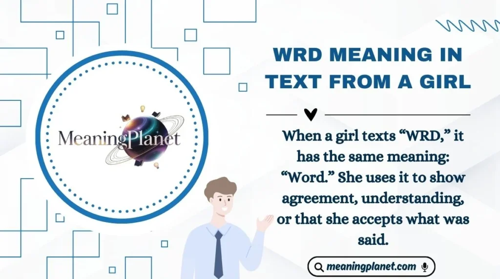 WRD Meaning in Text from a Girl