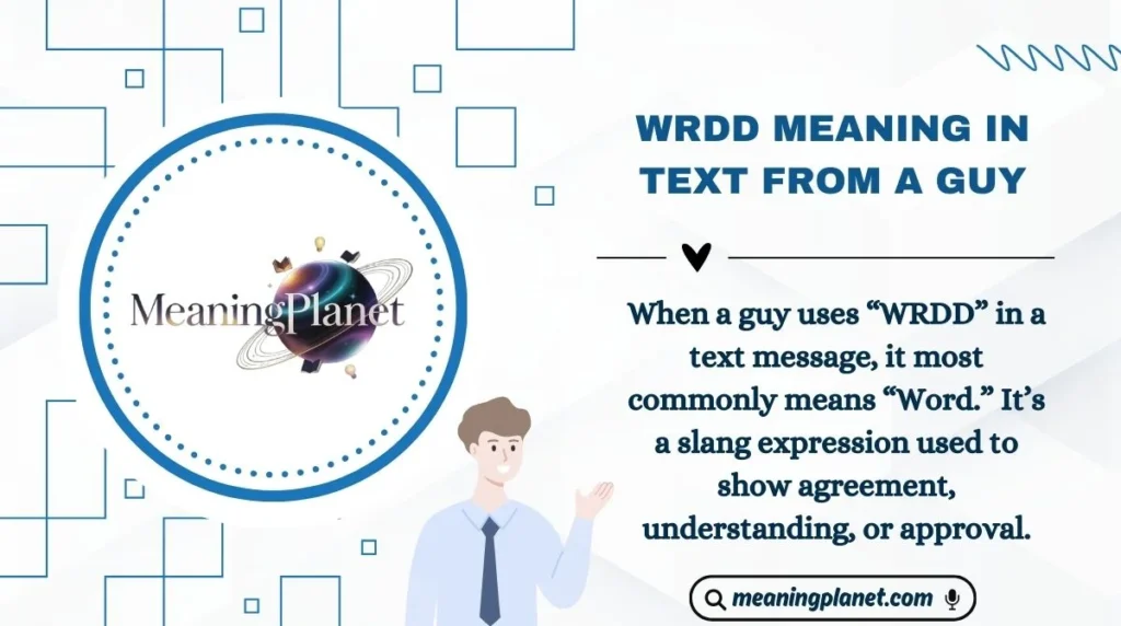 wrdd meaning in text from a guy
