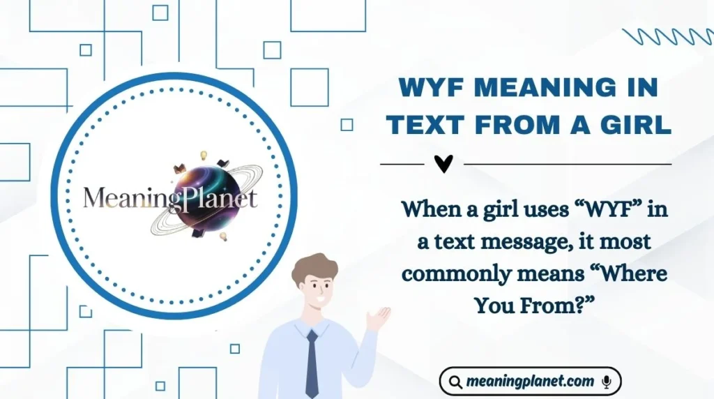 WYF Meaning in Text from a Girl