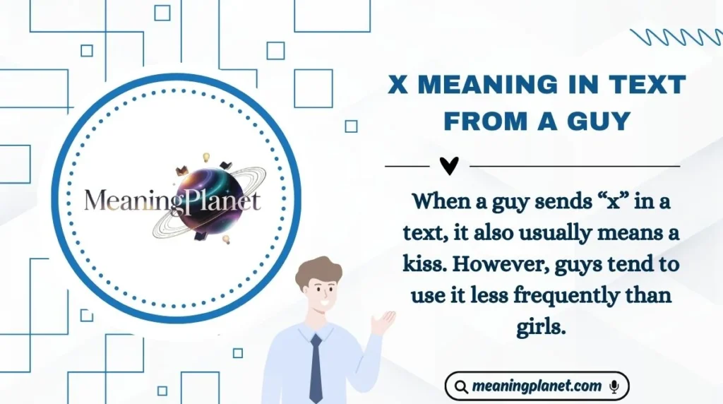 X Meaning in Text from a Guy