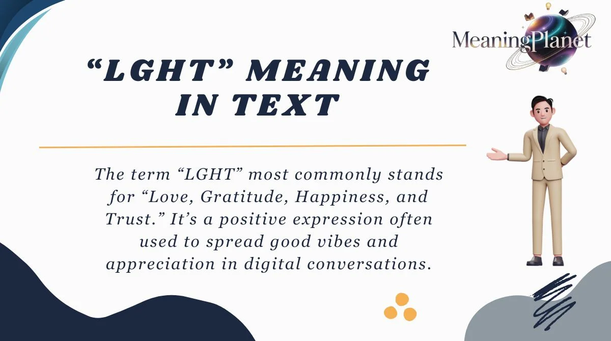 “LGHT” Meaning in Text