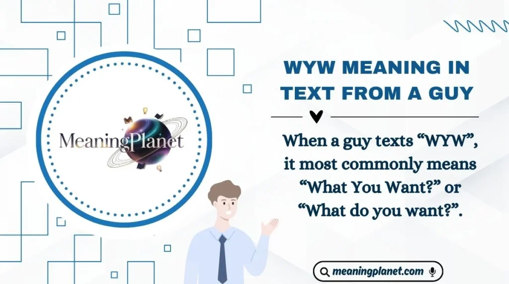 WYW Meaning in Text from a Guy