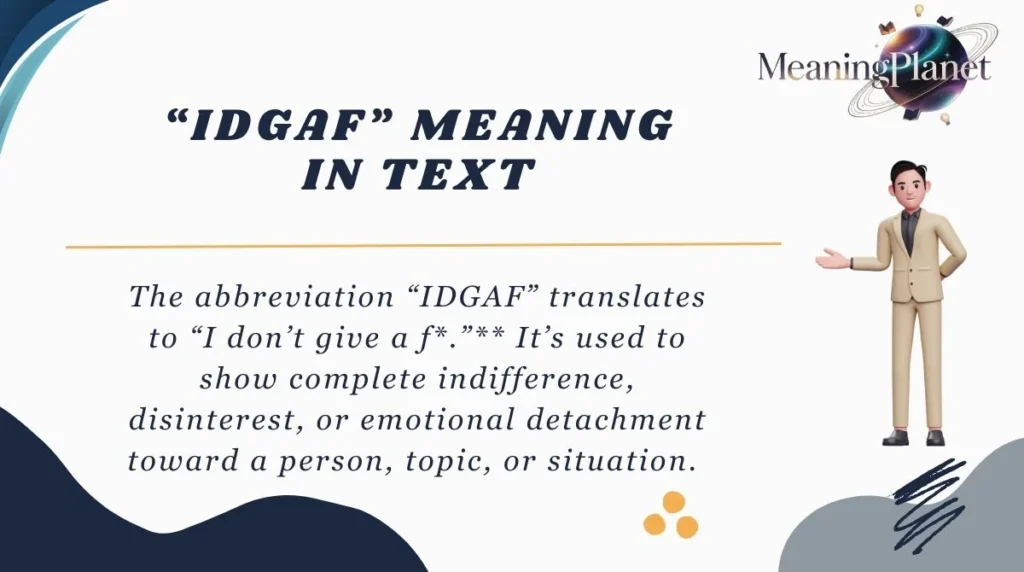 “IDGAF” Meaning in Text